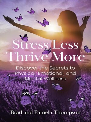cover image of Stress Less, Thrive More
